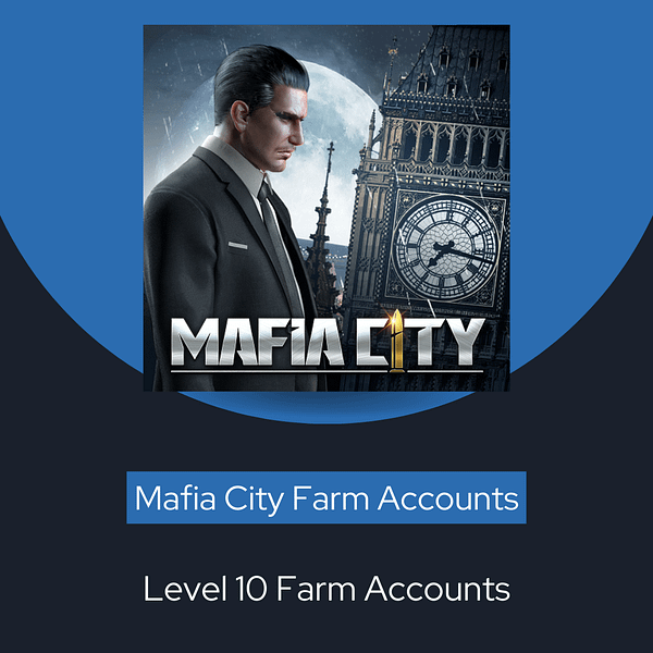 Farm Accounts - Level 10, Mafia City