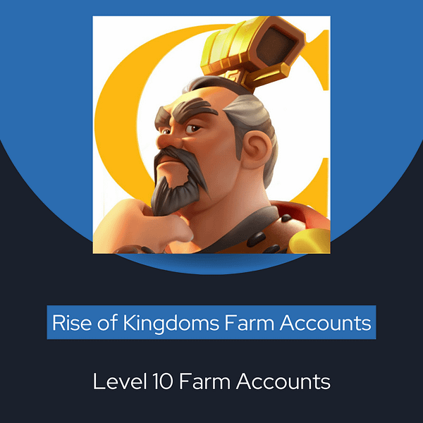 Farm Accounts - Level 10, Rise of Kingdoms