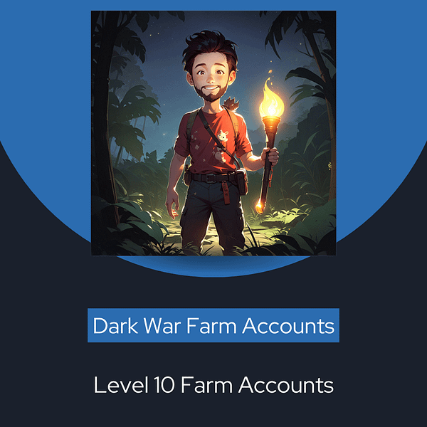 Farm Accounts - Level 10, Dark War
